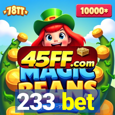 233 bet